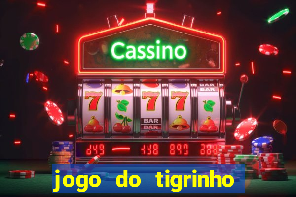 jogo do tigrinho apk dinheiro infinito