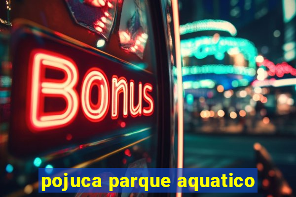 pojuca parque aquatico