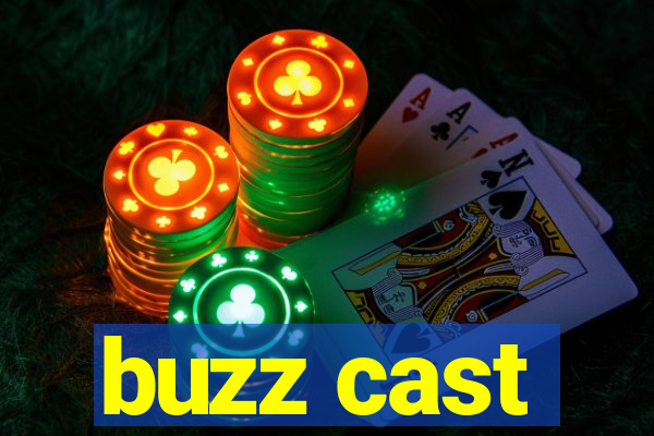 buzz cast