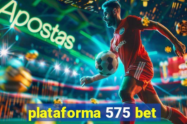 plataforma 575 bet