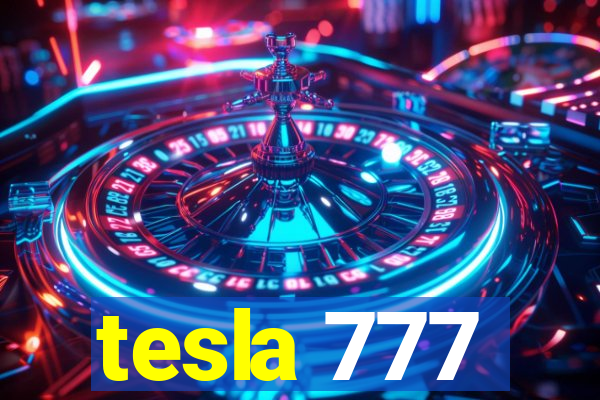 tesla 777