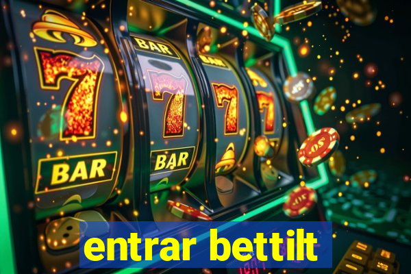 entrar bettilt