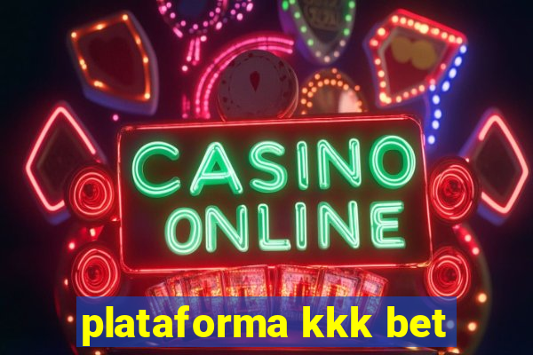 plataforma kkk bet