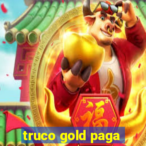 truco gold paga