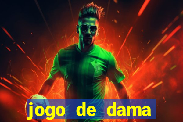 jogo de dama valendo dinheiro