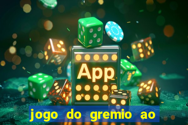 jogo do gremio ao vivo hd