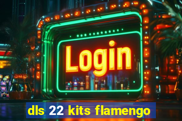 dls 22 kits flamengo