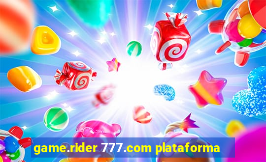 game.rider 777.com plataforma