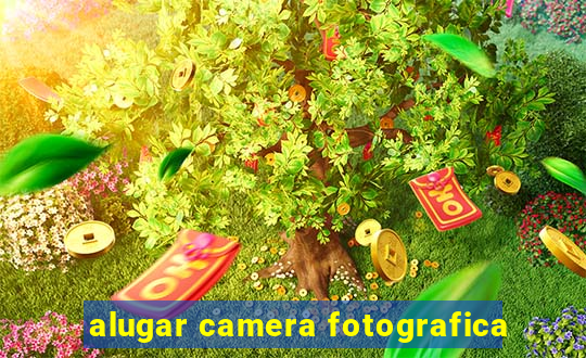 alugar camera fotografica