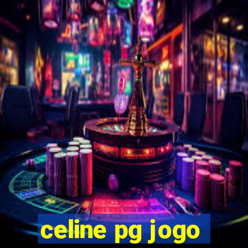 celine pg jogo