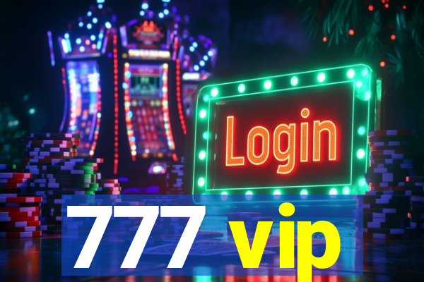 777 vip