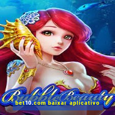 bet10.com baixar aplicativo