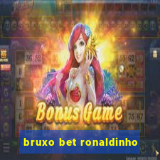 bruxo bet ronaldinho