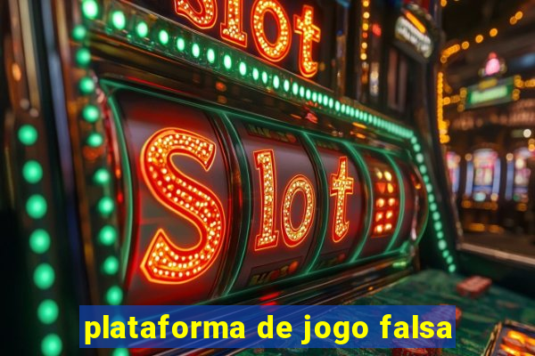 plataforma de jogo falsa