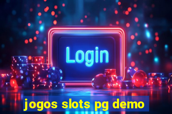 jogos slots pg demo