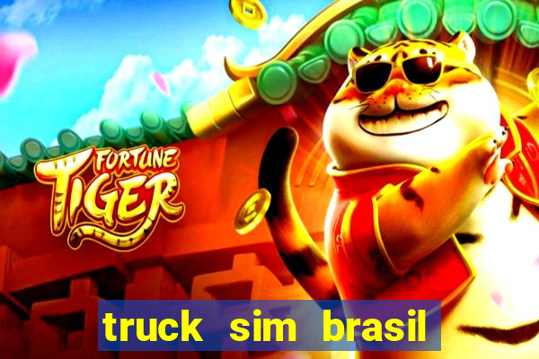 truck sim brasil dinheiro infinito