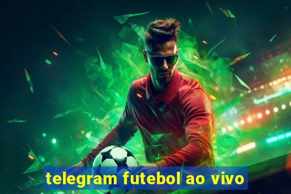 telegram futebol ao vivo