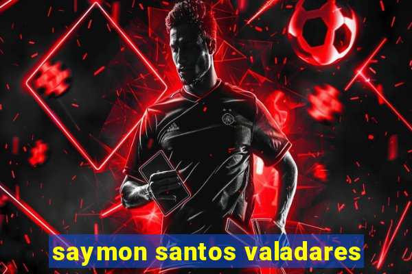 saymon santos valadares