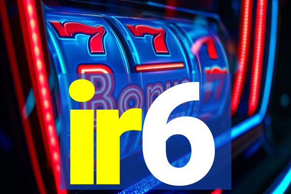 ir6