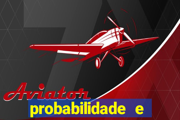 probabilidade e estatistica jogos de futebol