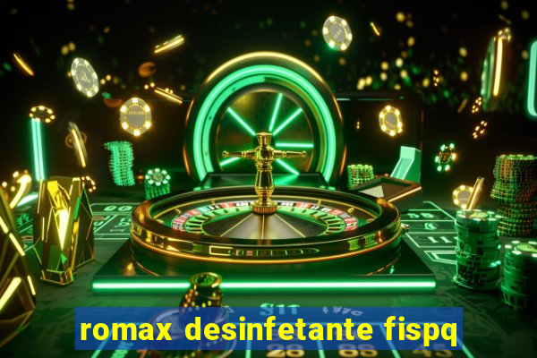 romax desinfetante fispq