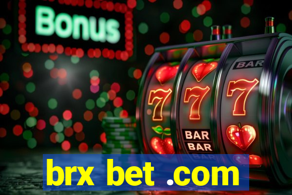 brx bet .com