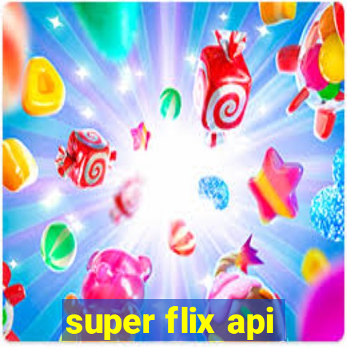 super flix api