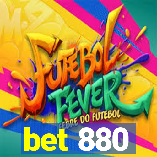 bet 880