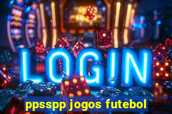 ppsspp jogos futebol