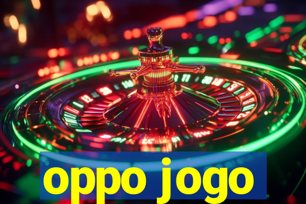 oppo jogo