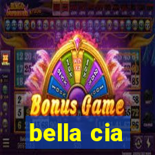 bella cia