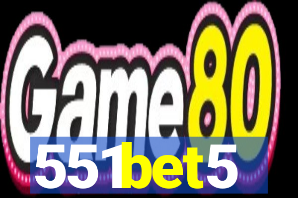 551bet5