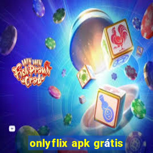 onlyflix apk grátis