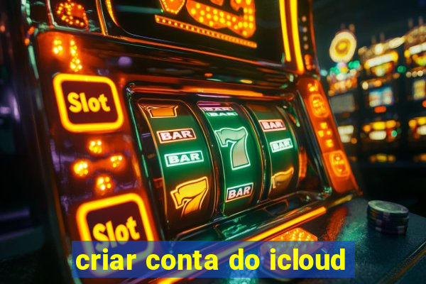 criar conta do icloud