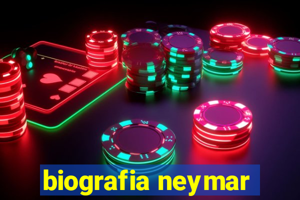 biografia neymar