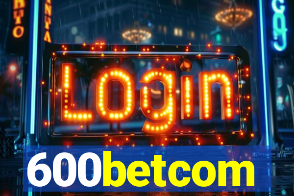 600betcom