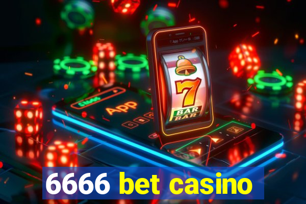 6666 bet casino