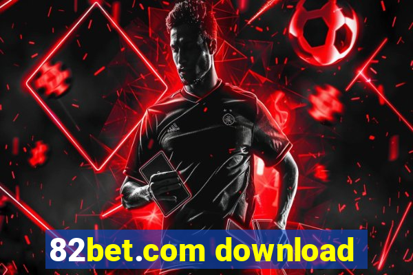 82bet.com download