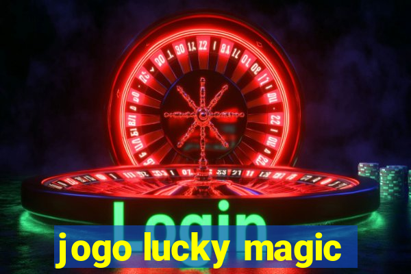 jogo lucky magic