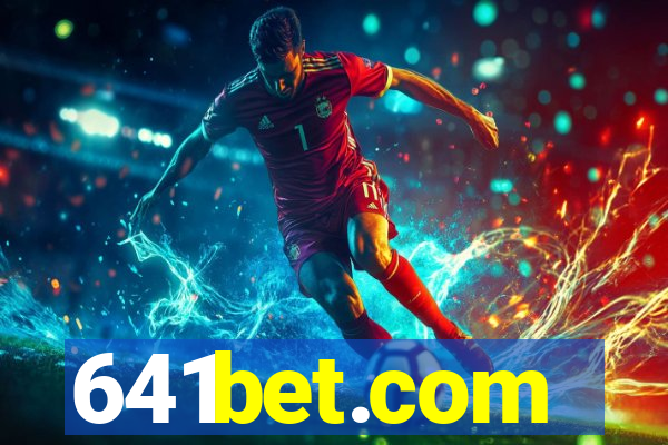 641bet.com