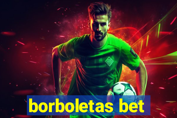 borboletas bet