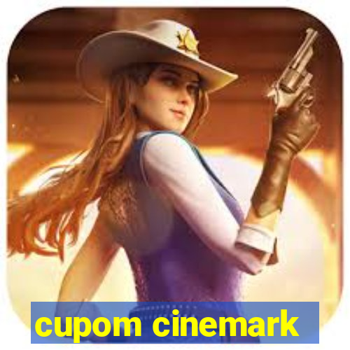 cupom cinemark