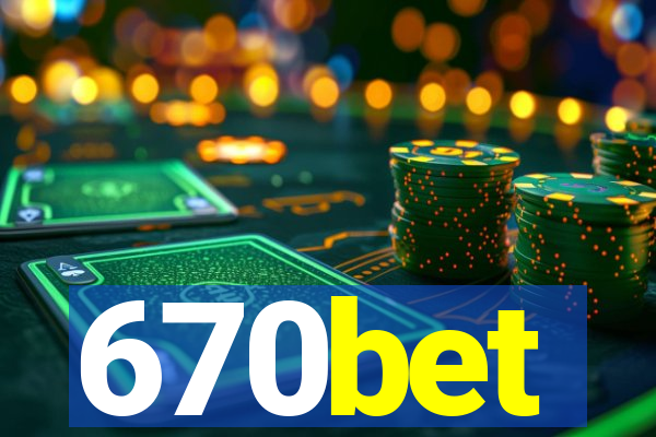 670bet