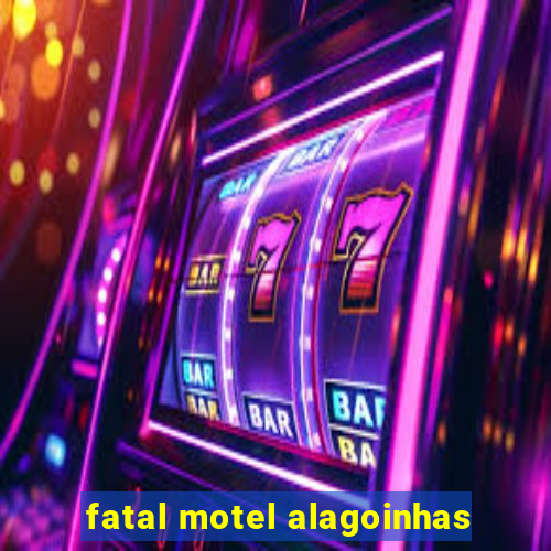 fatal motel alagoinhas