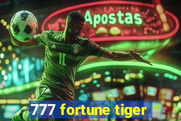 777 fortune tiger