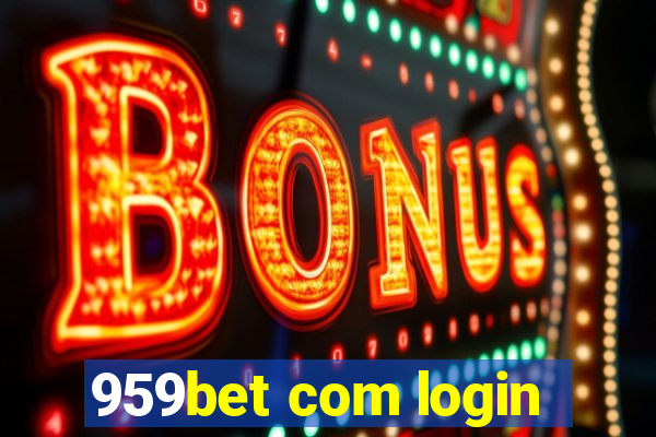 959bet com login