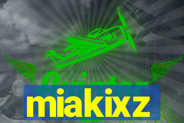 miakixz