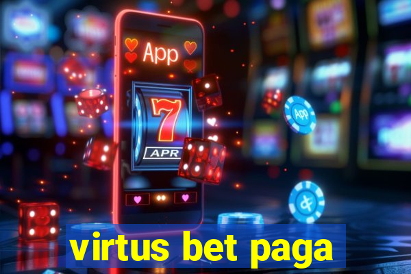 virtus bet paga