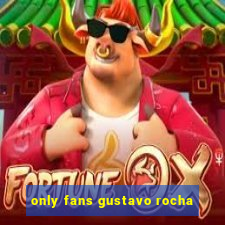 only fans gustavo rocha