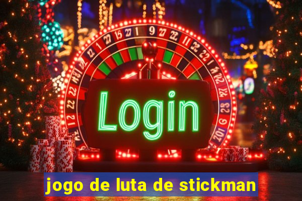 jogo de luta de stickman